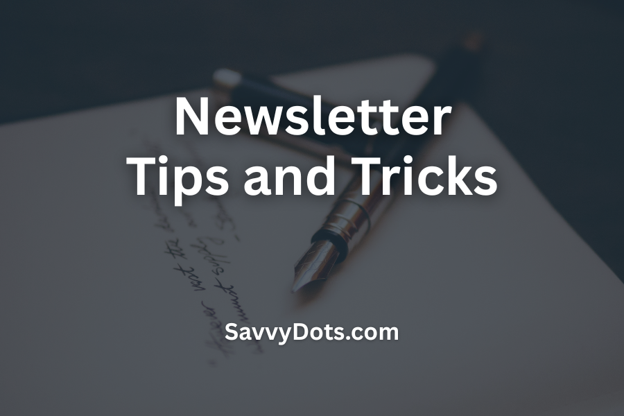 newsletter tips and tricks